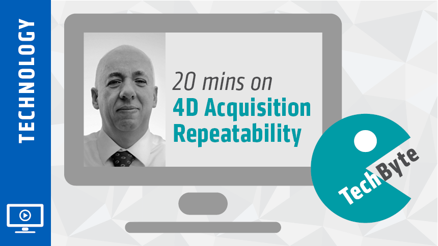 Webinar - 4D Acquisition Repeatability
